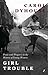 Girl Trouble by Carol Dyhouse Girl Trouble by Carol Dyhouse