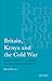 Britain, Kenya and the Cold War: Imperial Defence, Colonial Security and Decolonisation (International Library of African Studies)