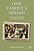 One Family’s Shoah: Victimization, Resistance, Survival in Nazi Europe (Studies in European Culture and History)