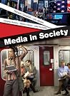Media in Society: A Brief Introduction Media in Society: A Brief Introduction