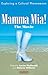 Mamma Mia! The Movie: Explo...