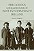 Precarious childhood in post-independence Ireland