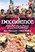 Decadence: An annotated anthology