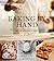Baking By Hand: Make the Best Artisanal Breads and Pastries Better Without a Mixer