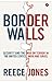 Border Walls: Security and the War on Terror in the United States, India, and Israel