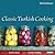 Classic Turkish Cooking by Ghillie Basan