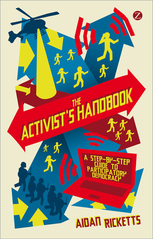 The Activists' Handbook: A Step-by-Step Guide to Participatory Democracy (Paperback)