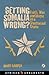 Getting Somalia Wrong? by Mary Harper