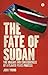 The Fate of Sudan: The Orig...
