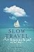Slow travel by Mari Rhydwen