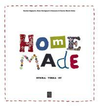 Home Made: sticka - virka - sy