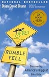 Rumble Yell: Discovering America's Biggest Bike Ride