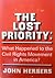 The Lost Priority: What Happened to the Civil Rights Movement in America?