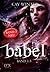 Babel Gesamtausgabe: Band 1-3