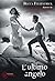 L'ultimo angelo (Hush, Hush, #4)