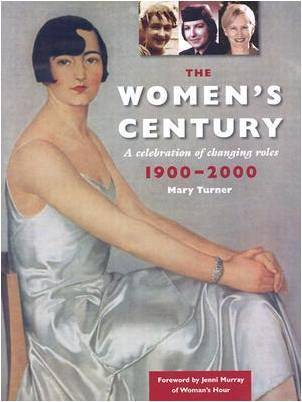 The Women's Century: A Celebration of Changing Rules 1900-2000