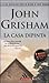 La casa dipinta by John Grisham La casa dipinta by John Grisham