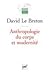 Anthropologie du corps et modernité