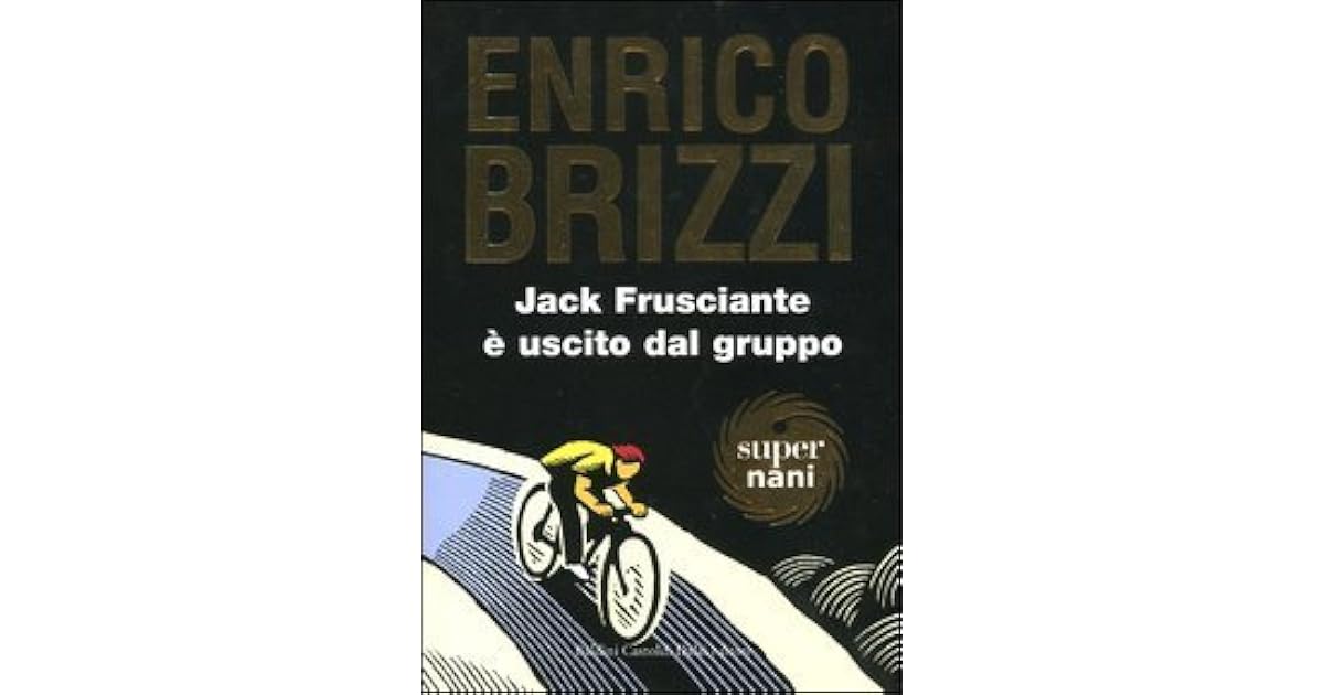 Enrico Brizzi Jack Frusciante è Uscito Dal Gruppo