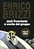 Jack Frusciante è uscito dal gruppo by Enrico Brizzi Jack Frusciante è uscito dal gruppo by Enrico Brizzi