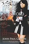 Voice of the Sword by John Paul Catton