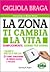 La zona ti cambia la vita