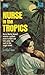 Nurse in the Tropics by Peggy Dern