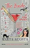 The Bride of Casa Dracula by Marta Acosta