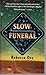 Slow Funeral