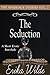 The Seduction (The Marriage Diaries, #2)