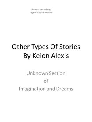 Other Types Of Stories (Imagination and Dreams) [Kindle Edition]