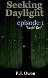 Seeking Daylight (Episode 1)