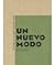 Un nuevo modo: Antología de...