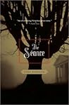 The Seance: A Gri...
