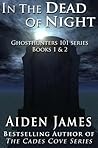In The Dead Of Night by Aiden James