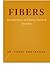 Fibers An overview of fiber...