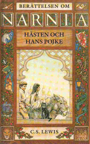 Hästen och hans pojke (Narnia, #3) (Chronicles of Narnia, #3)