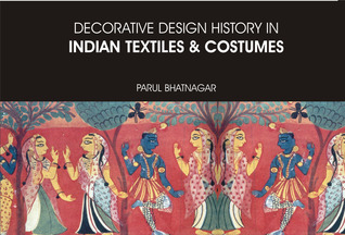 Decorative Design History in Indian Textiles and Costumes