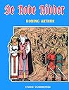 Koning Arthur (De Rode Ridder #19) Koning Arthur (De Rode Ridder #19)