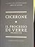 Il processo di Verre - orazioni I e II