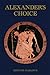 Alexander's Choice