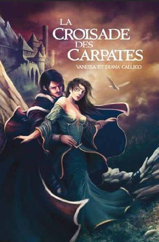 La Croisade des Carpates (Les Sept Portes de l'Apocalypse 1)