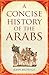 A Concise History of the Arabs