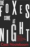 The Foxes Come at Night