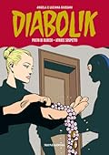 Diabolik Gli anni della gloria n. 39: Posto di blocco - Atroce sospetto