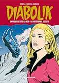 Diabolik Gli anni della gloria n. 35: Un cadavere sotto la neve - La morte dopo il riscatto