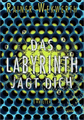 Das Labyrinth jagt dich (Labyrinth, #2)