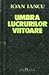 Umbra lucrurilor viitoare