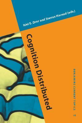 Cognition Distributed: How cognitive technology extends our minds