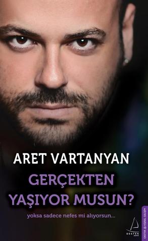 Gerçekten Yaşıyor Musun?